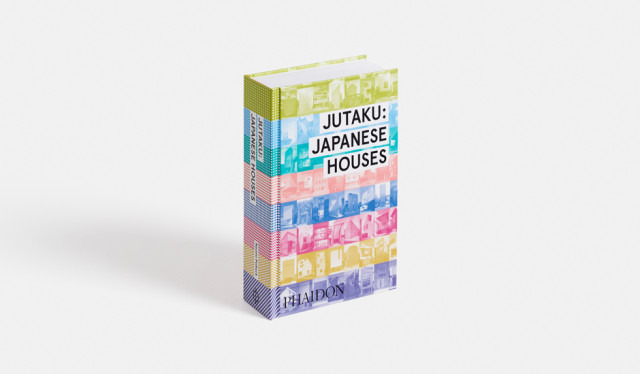 Jutaku: Japanese Houses from PHAIDON